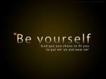 be yourself